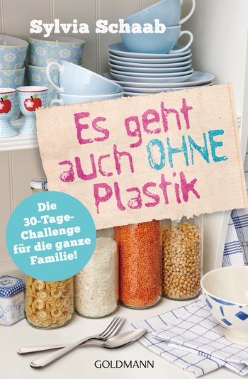 Sylvia Schaab: Es geht auch ohne Plastik
